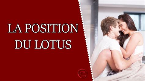 position lotus sexe|Le Kamasutra en image